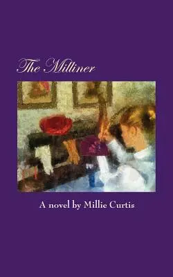 Die Hutmacherin - The Milliner