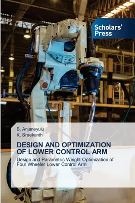 Entwurf und Optimierung des unteren Lenkers - Design and Optimization of Lower Control Arm