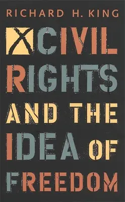 Bürgerrechte und die Idee der Freiheit - Civil Rights and the Idea of Freedom