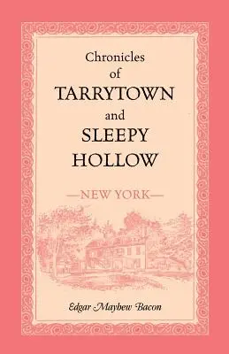 Chroniken von Tarrytown und Sleepy Hollow (New York) - Chronicles of Tarrytown and Sleepy Hollow (New York)