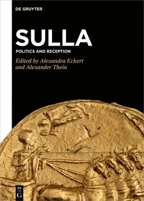 Sulla: Politik und Rezeption - Sulla: Politics and Reception