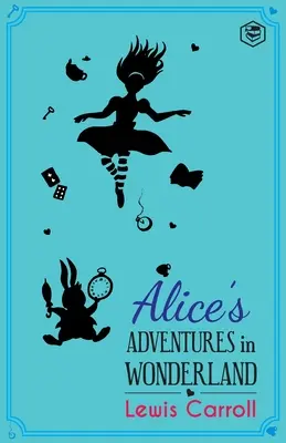 Alices Abenteuer im Wunderland - Alice's Adventures in Wonderland