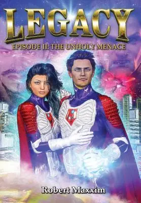 Vermächtnis: Episode II: Die unheilige Bedrohung - Legacy: Episode II: The Unholy Menace