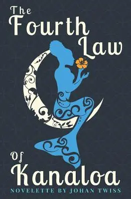 Das vierte Gesetz von Kanaloa - The Fourth Law of Kanaloa