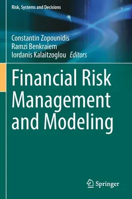 Finanzielles Risikomanagement und Modellierung - Financial Risk Management and Modeling
