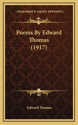 Gedichte von Edward Thomas (1917) - Poems By Edward Thomas (1917)