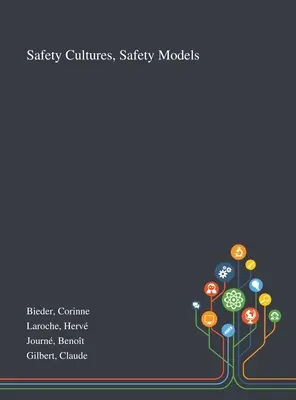 Sicherheitskulturen, Sicherheitsmodelle - Safety Cultures, Safety Models