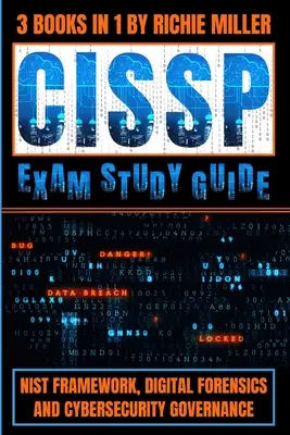 CISSP Exam Study Guide: NIST-Framework, digitale Forensik und Cybersicherheits-Governance - CISSP Exam Study Guide: NIST Framework, Digital Forensics & Cybersecurity Governance