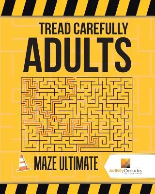 Tread Carefully Adults: Das ultimative Labyrinth - Tread Carefully Adults: Maze Ultimate