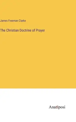 Die christliche Lehre vom Gebet - The Christian Doctrine of Prayer