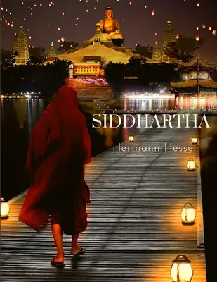 Siddhartha: Eine Reise, um sich selbst zu finden - Siddhartha: A Journey to Find Yourself