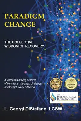 Paradigmenwechsel - die kollektive Weisheit der Genesung - Paradigm Change the Collective Wisdom of Recovery