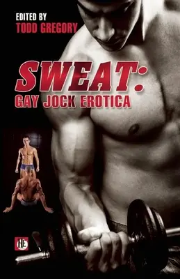 Schwitzen: Schwule Jock-Erotik - Sweat: Gay Jock Erotica