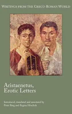 Aristaenetus, Erotische Briefe - Aristaenetus, Erotic Letters