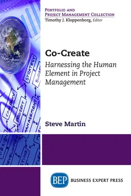 Mitgestalten: Die Nutzung des menschlichen Elements im Projektmanagement - Co-Create: Harnessing the Human Element in Project Management