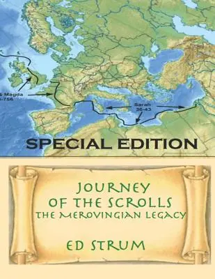 Die Reise der Schriftrollen - Sonderausgabe: Das Erbe der Merowinger - Journey of the Scrolls - Special Edition: The Merovingian Legacy