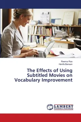 Die Auswirkungen der Verwendung von Filmen mit Untertiteln auf die Verbesserung des Wortschatzes - The Effects of Using Subtitled Movies on Vocabulary Improvement