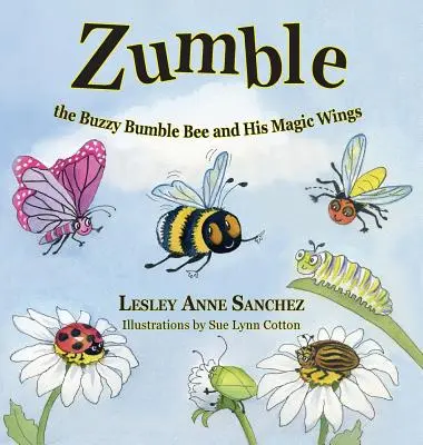Zumble, die Hummel, und seine Zauberflügel - Zumble the Buzzy Bumble Bee and His Magic Wings
