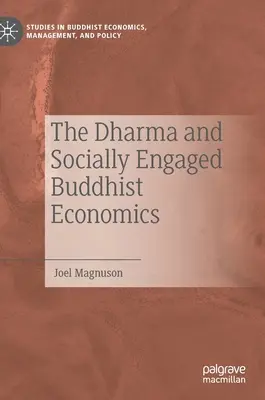 Der Dharma und die sozial engagierte buddhistische Wirtschaftslehre - The Dharma and Socially Engaged Buddhist Economics