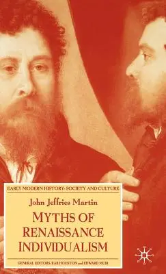 Mythen des Individualismus der Renaissance - Myths of Renaissance Individualism