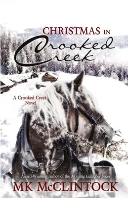 Weihnachten in Crooked Creek - Christmas in Crooked Creek