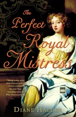 Die perfekte königliche Mätresse - The Perfect Royal Mistress