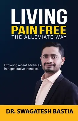 Schmerzfrei leben: Der Alleviate Way - Living Pain Free: The Alleviate Way