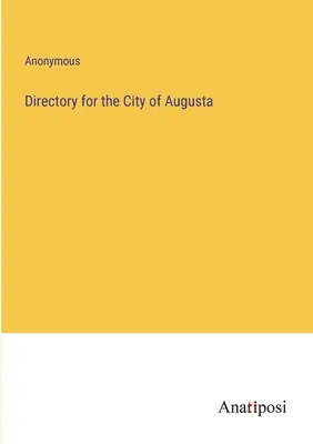 Verzeichnis für die Stadt Augusta - Directory for the City of Augusta