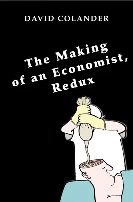 Die Entstehung eines Ökonomen, Redux - The Making of an Economist, Redux