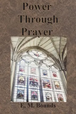 Macht durch Gebet - Power Through Prayer