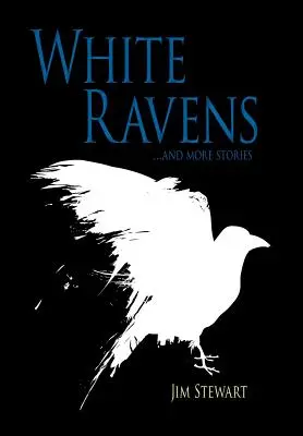 Weiße Raben: Und weitere Geschichten - White Ravens: And More Stories