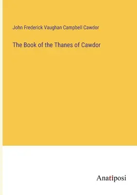 Das Buch der Thane von Cawdor - The Book of the Thanes of Cawdor