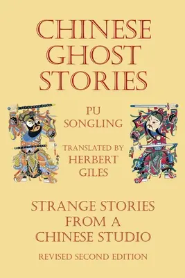 Chinesische Geistergeschichten - Seltsame Geschichten aus einem chinesischen Studio - Chinese Ghost Stories - Strange Stories from a Chinese Studio