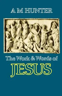 Das Werk und die Worte von Jesus - The Work and Words of Jesus