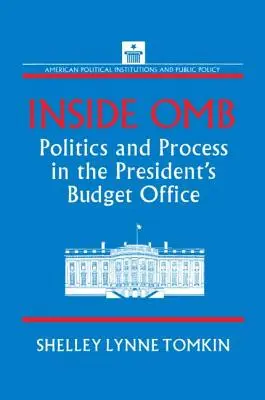 Das Innere des OMB: Politik und Verfahren im Haushaltsamt des Präsidenten - Inside OMB: Politics and Process in the President's Budget Office
