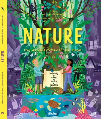 Die Natur: Warum wir für unseren Planeten sorgen müssen - Nature: Why We Need to Care for Our Planet