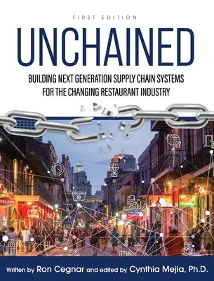 Unchained: Aufbau von Lieferkettensystemen der nächsten Generation für das sich wandelnde Gaststättengewerbe