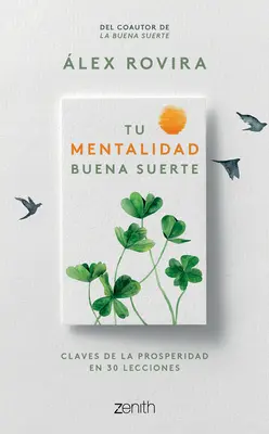 Tu Mentalidad Buena Suerte / Deine Glücksmentalität - Tu Mentalidad Buena Suerte / Your Good Luck Mentality