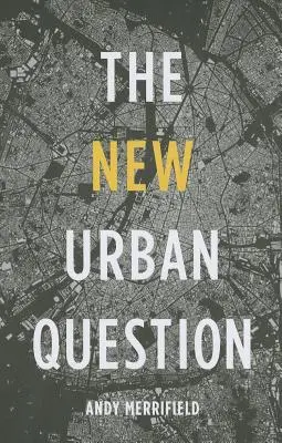 Die neue urbane Frage - The New Urban Question