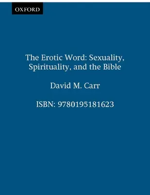 Das erotische Wort: Sexualität, Spiritualität und die Bibel - The Erotic Word: Sexuality, Spirituality, and the Bible