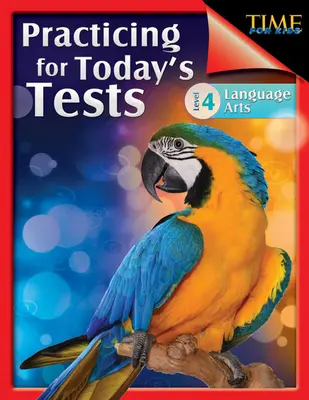 TIME für Kinder: Üben für die Tests von heute Language Arts Level 4: Language Arts - TIME For Kids: Practicing for Today's Tests Language Arts Level 4: Language Arts