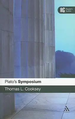 Platons 'Symposium': Ein Leitfaden für den Leser - Plato's 'Symposium': A Reader's Guide