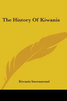 Die Geschichte von Kiwanis - The History Of Kiwanis