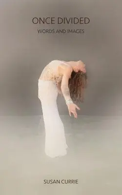 Einst geteilt: Worte und Bilder - Once Divided: Words and Images