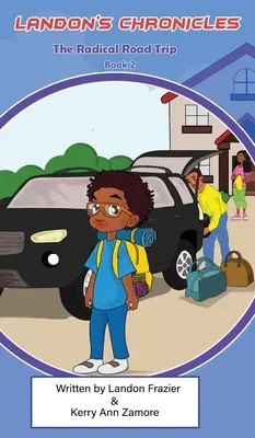 Landon's Chroniken: Der radikale Roadtrip - Landon's Chronicles: The Radical Road trip