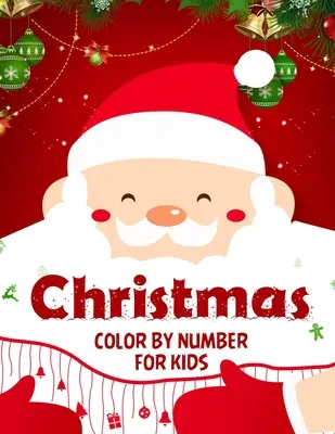 Weihnachten Farbe durch Zahl für Kinder.: Fun Children's Christmas Gift or Present for kids.Christmas Activity Book Color by Number (Ausmalbuch). - Christmas color by number for kids.: Fun Children's Christmas Gift or Present for kids.Christmas Activity Book Color by Number (coloring book).