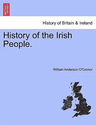 Die Geschichte des irischen Volkes. - History of the Irish People.