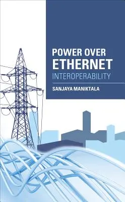 Leitfaden zur Interoperabilität von Power Over Ethernet - Power Over Ethernet Interoperability Guide