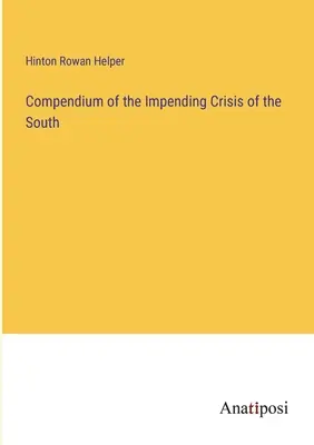 Kompendium der drohenden Krise des Südens - Compendium of the Impending Crisis of the South