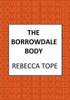 Die Leiche von Borrowdale: Die fesselnde englische Cosy-Crime-Serie - The Borrowdale Body: The Enthralling English Cosy Crime Series